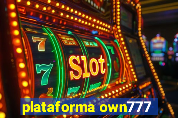 plataforma own777